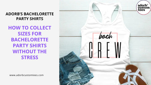 How to Collect Sizes for Bachelorette Party Shirts Without the Stress