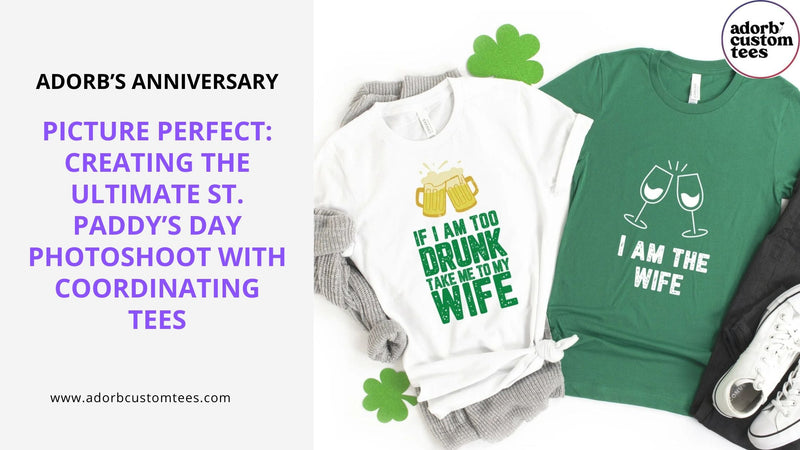 Picture Perfect: Creating the Ultimate St. Paddy’s Day Photoshoot with Coordinating Tees