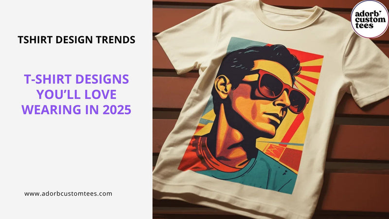 T-Shirt Designs You’ll Love Wearing in 2025