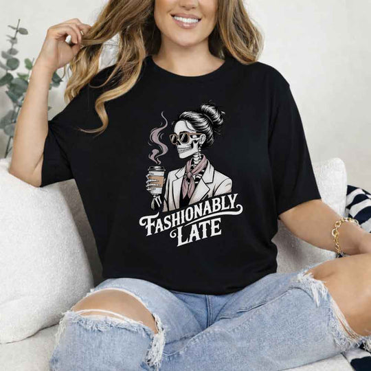 May include a unisex short sleeve T-shirt with “Fashionably Late” funny graphic text printed on the front.