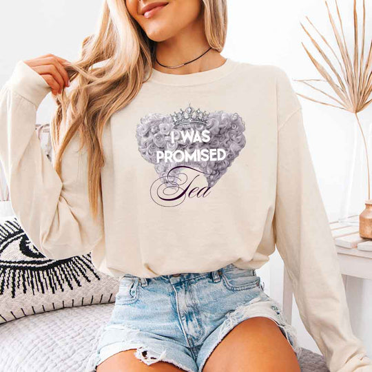 May include I Was Promised Tea Comfort Colors long sleeve shirt with Regency BookTok graphic and relaxed unisex fit