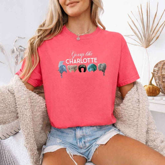 May include a person wearing a Watermelon Gossip Like Charlotte Wigs Comfort Colors T-Shirt featuring historical drama inspired graphic and relaxed fit.