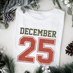 Retro Christmas DECEMBER 25 T-shirt Festive Women’s Holiday Shirt