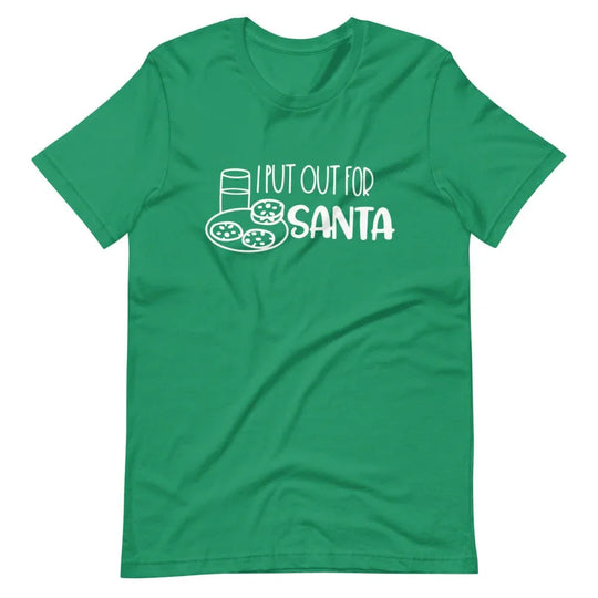 I Put Out For Santa Christmas Tee