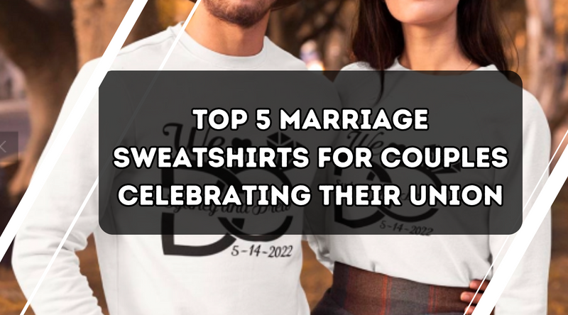Las 5 mejores sudaderas de matrimonio para parejas que celebran su unión