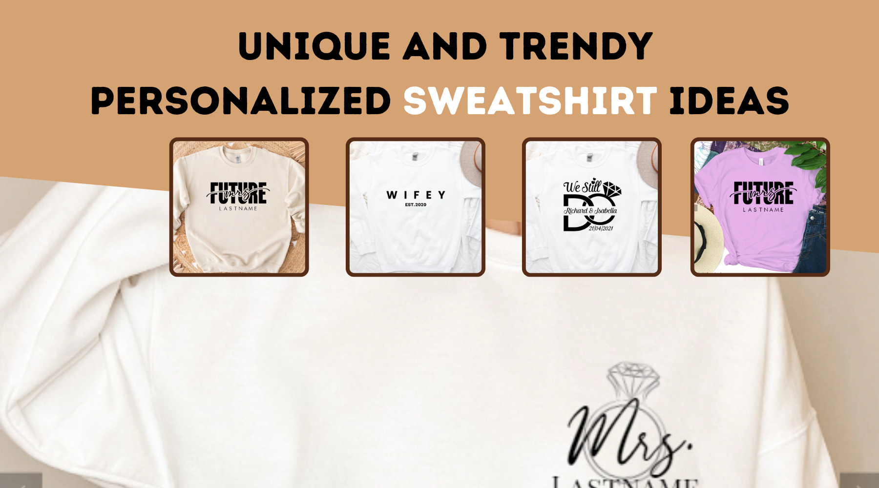 Unique and Trendy Personalized Sweatshirt Ideas