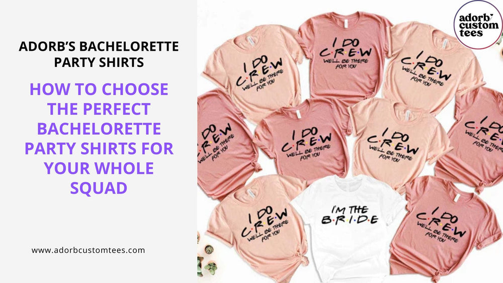 How to Choose the Perfect Bachelorette Party Shirts for Your Whole Squad