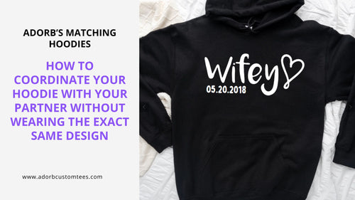 How to Coordinate Your Hoodie with Your Partner Without Wearing the Exact Same Design