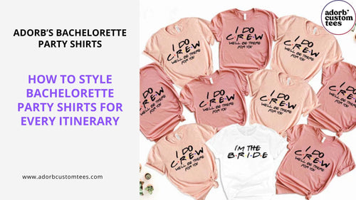 How to Style Bachelorette Party Shirts for Every Itinerary