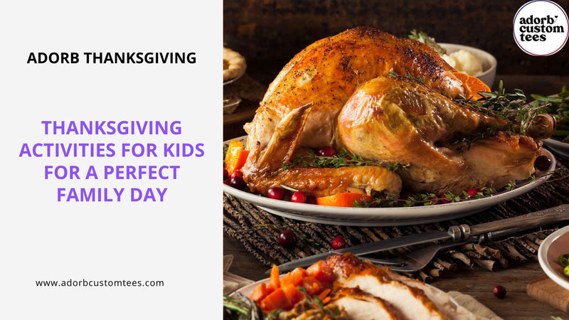 Thanksgiving Activities for Kids for a Perfect Family Day