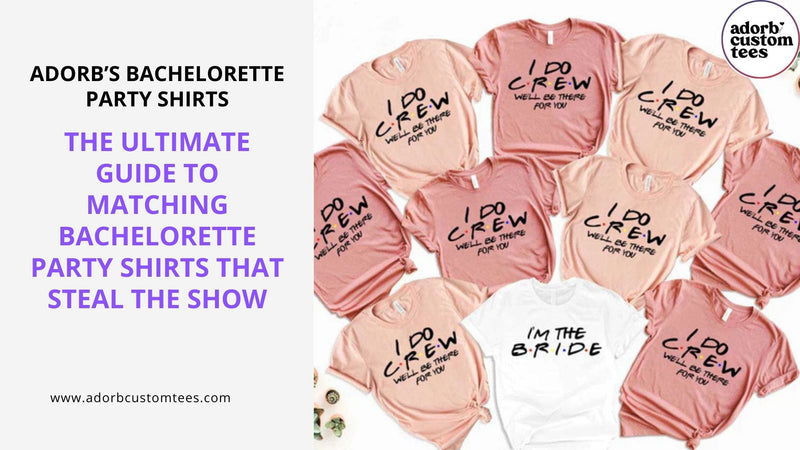 The Ultimate Guide to Matching Bachelorette Party Shirts That Steal the Show
