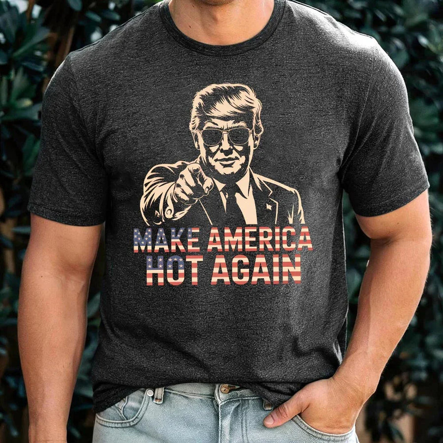 Make America Hot Again T-Shirt – Funny Political Shirt for Patriotic Voters - Trump in Shades Meme Shirt - USA Trump Meme Tee