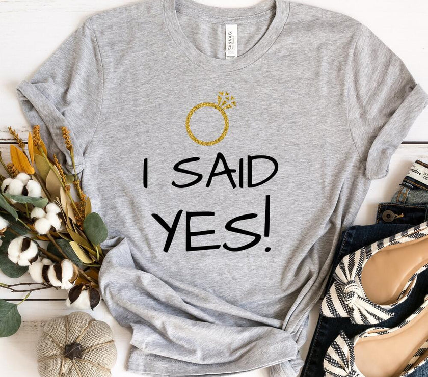 I Said Yes Couples Engagement T-Shirt