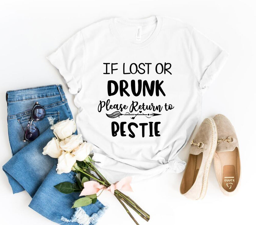 If Lost or Drunk Please Return to Bestie Friends Celebration Top