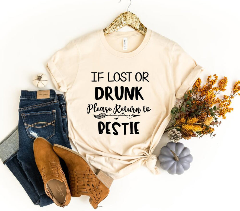 If Lost or Drunk Please Return to Bestie Friends Celebration Top