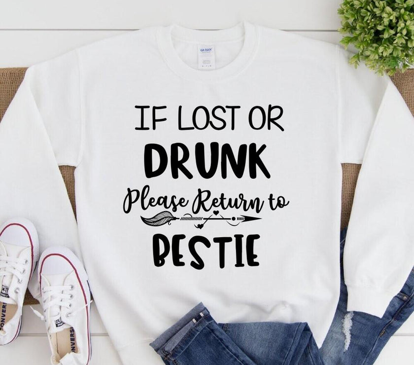 If Lost or Drunk Please Return to Bestie Friends Celebration Top