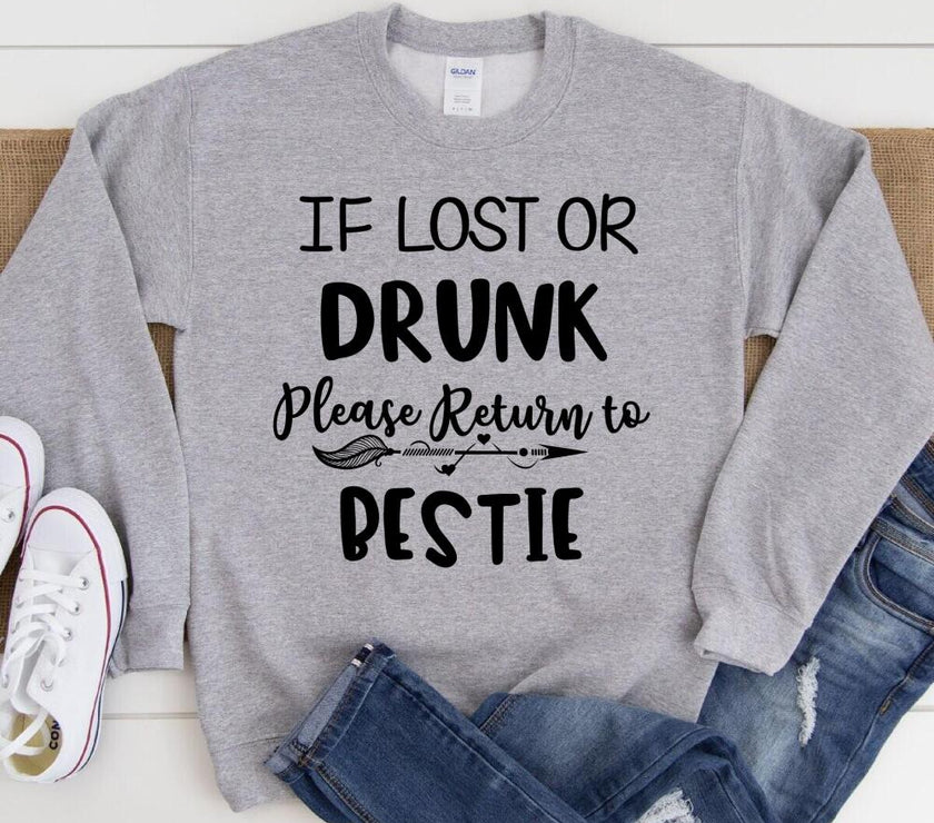 If Lost or Drunk Please Return to Bestie Friends Celebration Top