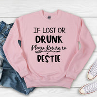 If Lost or Drunk Please Return to Bestie Friends Celebration Top