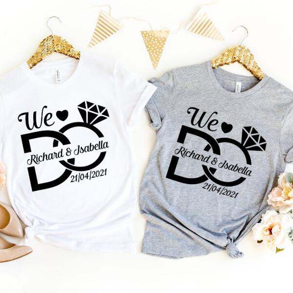 Custom 'We Do' Engagement Shirt – Personalized Couple Tees