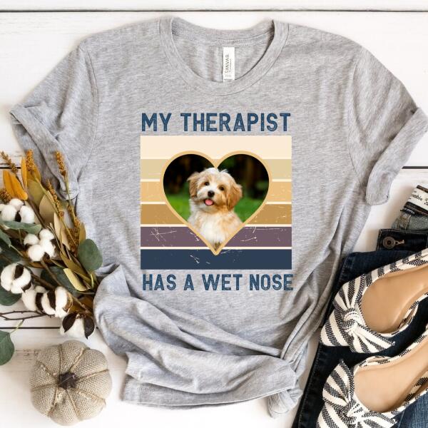 My Therapist has a Wet Nose Tee