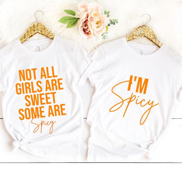 Not All girls are Sweet Some are Spicy Thanksgiving Family T-Shirt