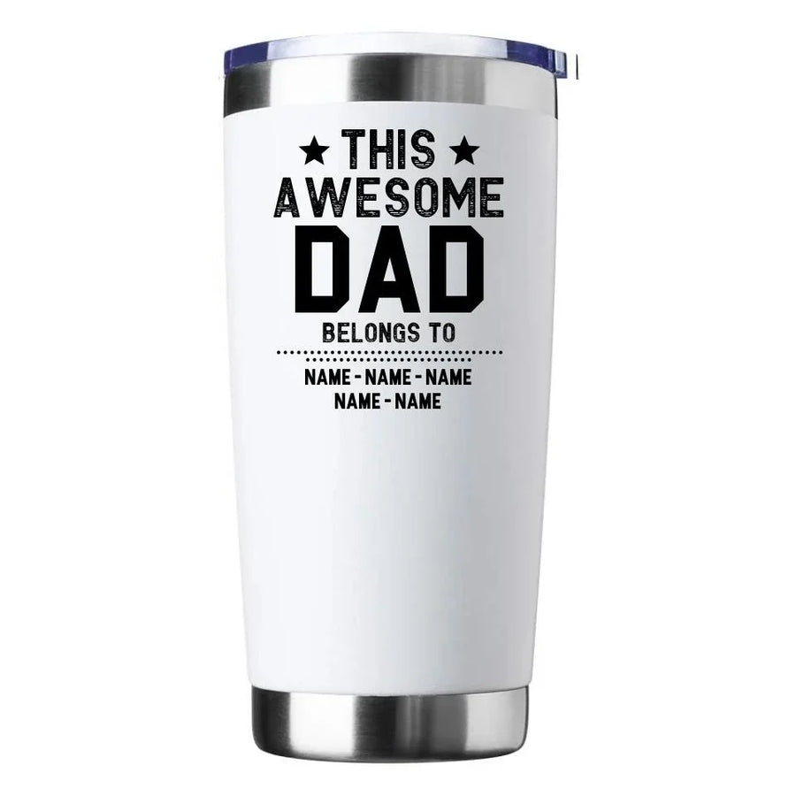 This Awesome Dad Belongs To Personalized Tumbler