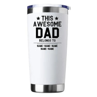This Awesome Dad Belongs To Personalized Tumbler