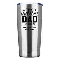 This Awesome Dad Belongs To Personalized Tumbler