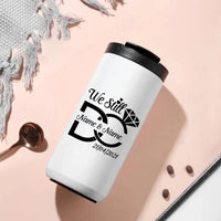 We Still Do Centered Personalized 14oz Coffee Tumbler
