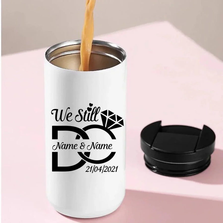 We Still Do Centered Personalized 14oz Coffee Tumbler