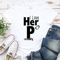 I Love Her P I Love His D T-Shirt