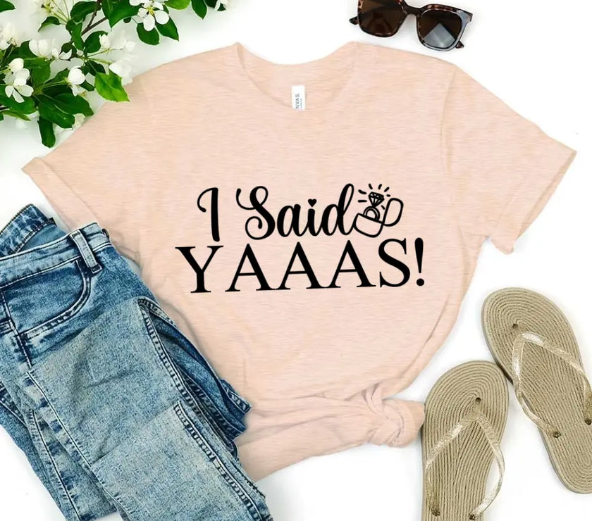 💍 I Said YAAAS Bachelorette Crew Party 🍾 Matching T-Shirts