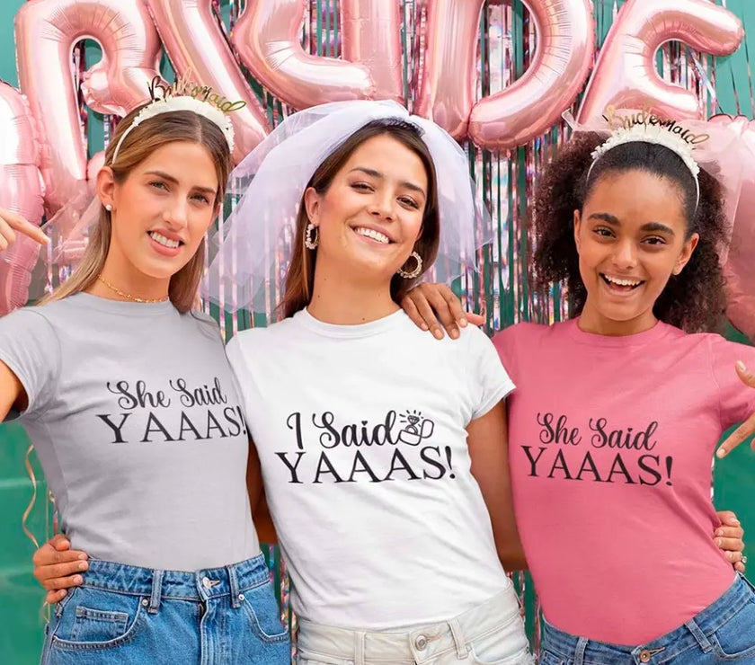 💍 I Said YAAAS Bachelorette Crew Party 🍾 Matching T-Shirts