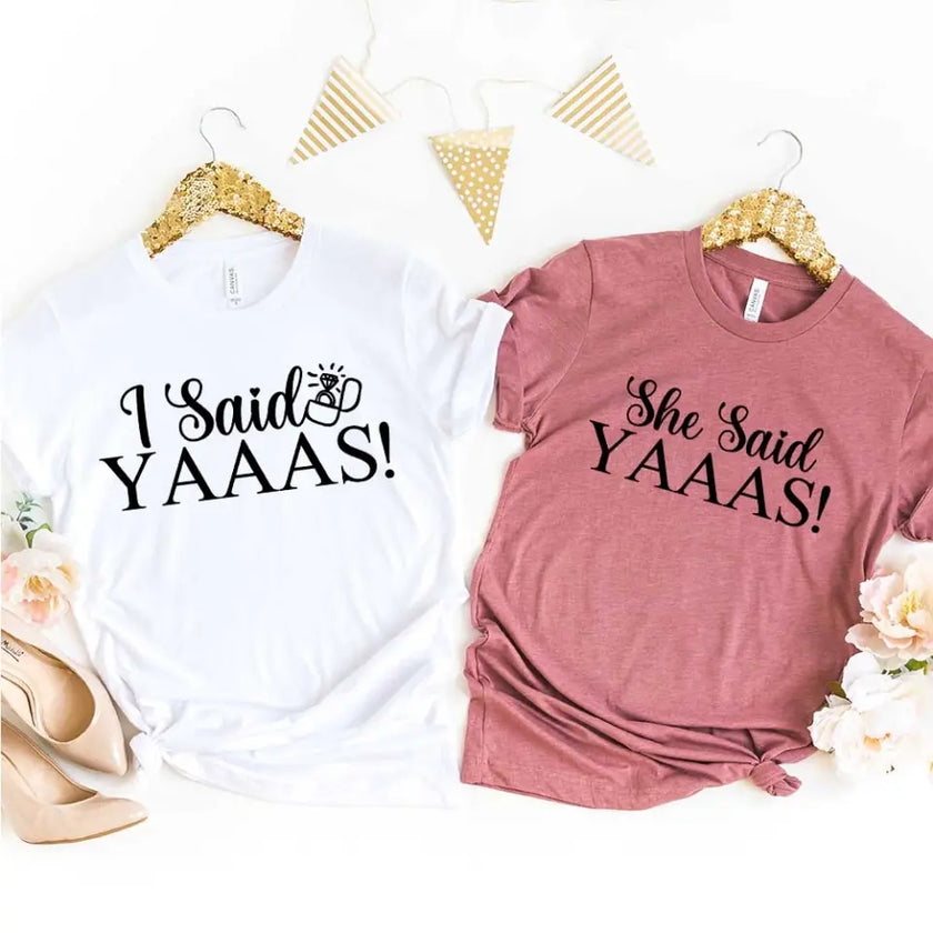 💍 I Said YAAAS Bachelorette Crew Party 🍾 Matching T-Shirts