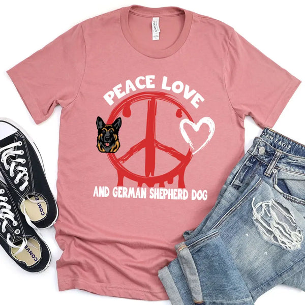 Funny Peace Love & Your Pet For Dog Owners T-shirt - Choose Your Breed