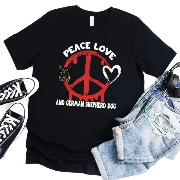 Funny Peace Love & Your Pet For Dog Owners T-shirt - Choose Your Breed