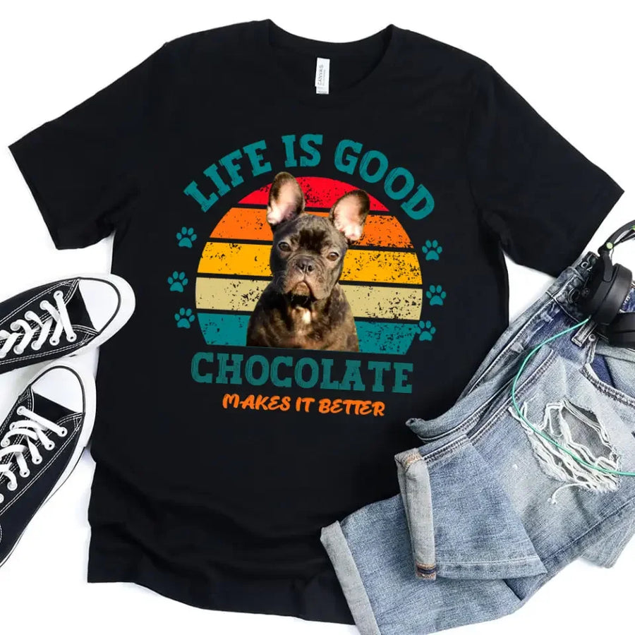 Life is Good My Dog/Cat Makes It Better For Pet Owners Personalized T-shirt