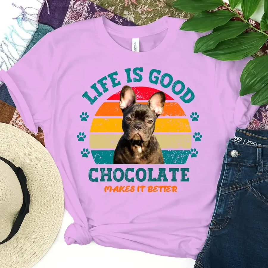 Life is Good My Dog/Cat Makes It Better For Pet Owners Personalized T-shirt