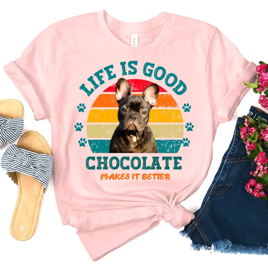 Life is Good My Dog/Cat Makes It Better For Pet Owners Personalized T-shirt
