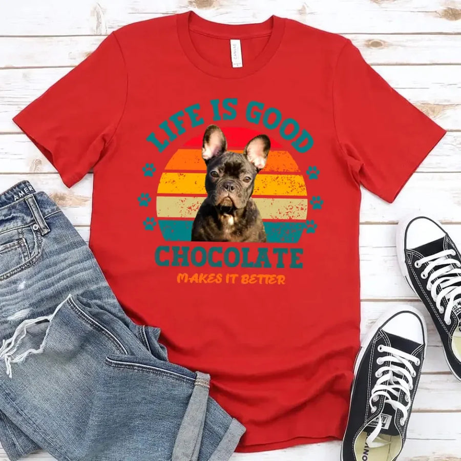 Life is Good My Dog/Cat Makes It Better For Pet Owners Personalized T-shirt
