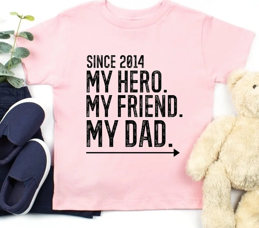 My Friend My Hero My Dad/Son/Daughter Personalized T-shirt