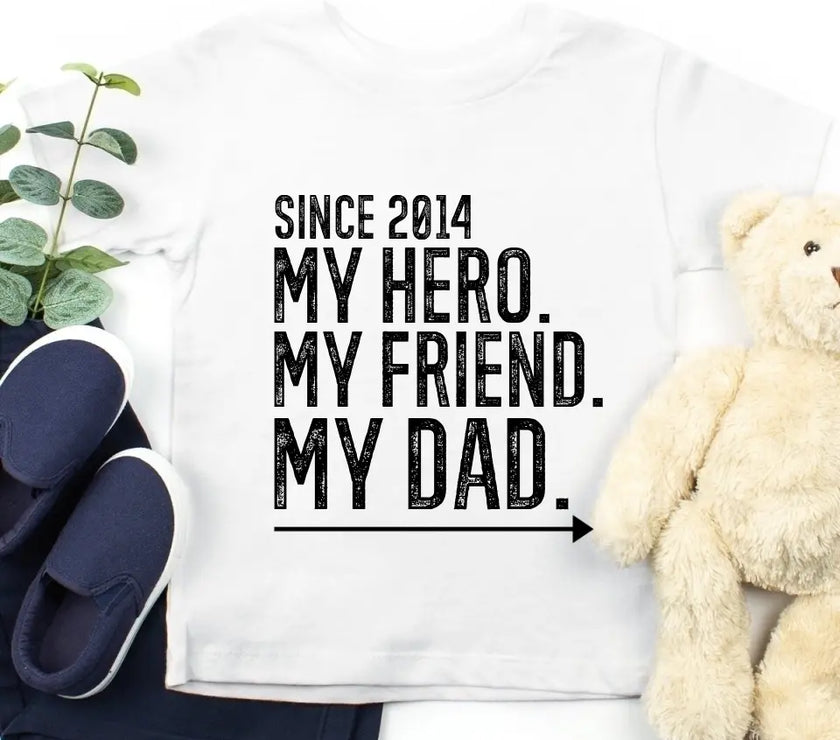 My Friend My Hero My Dad/Son/Daughter Personalized T-shirt