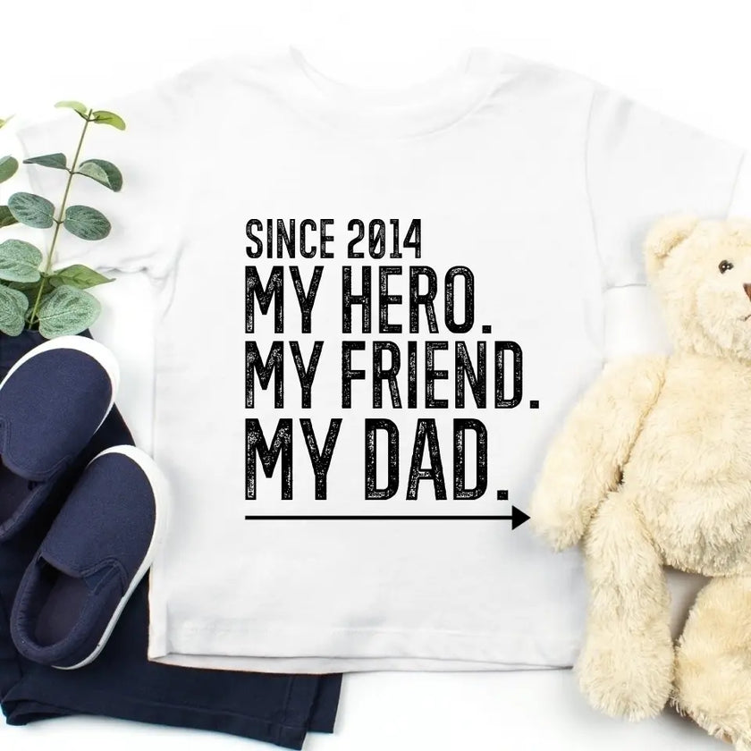 My Friend My Hero My Dad/Son/Daughter Personalized T-shirt