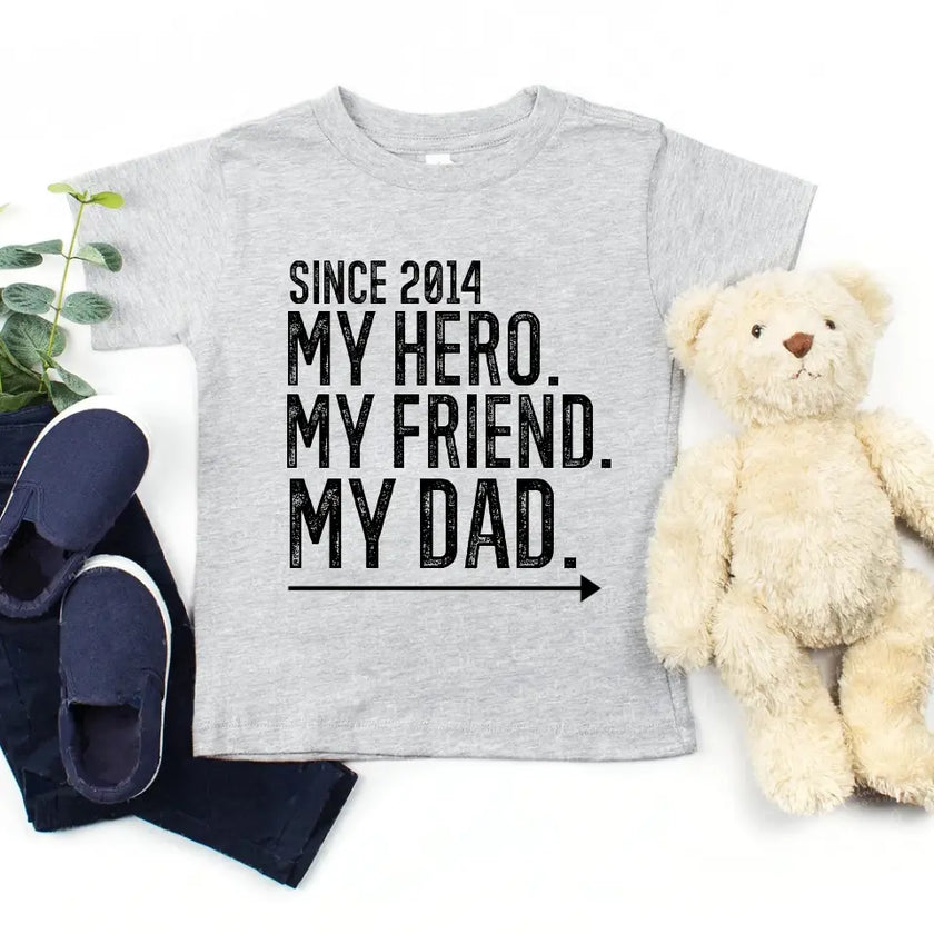 My Friend My Hero My Dad/Son/Daughter Personalized T-shirt