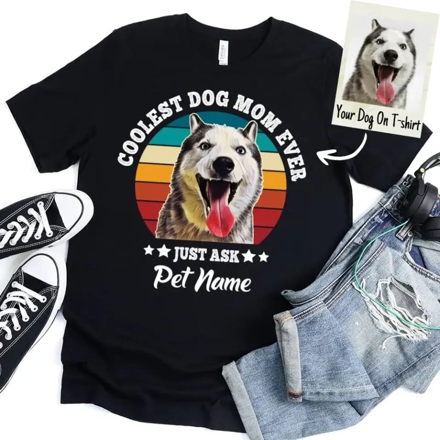 Personalized Coolest Dog Mom Ever Custom Dog Photo T-shirt