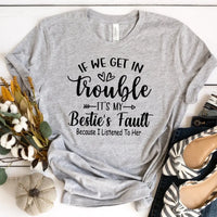 Bestie's Fault Tee