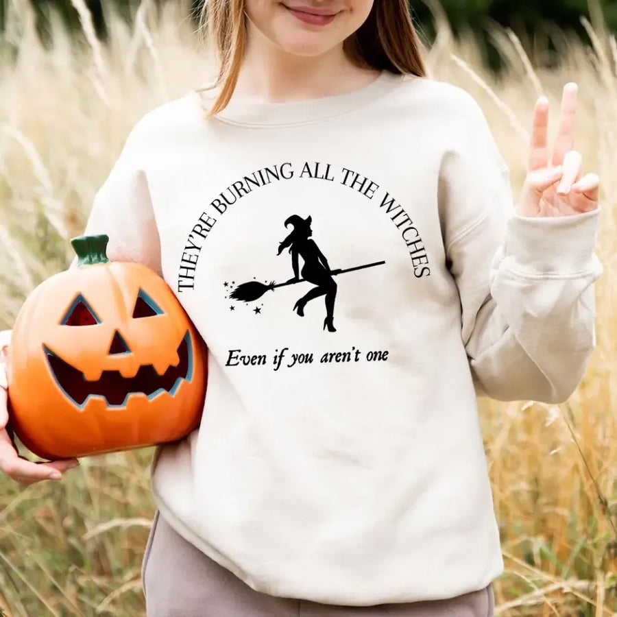 They're Burning All The Witches I Did Something Bad Halloween Top