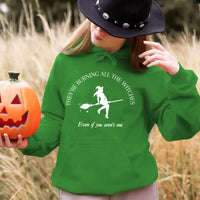 They're Burning All The Witches I Did Something Bad Halloween Top