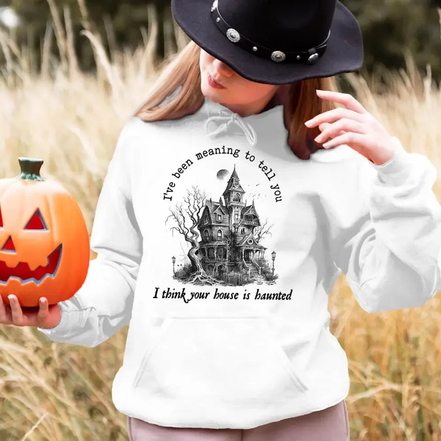 I Think You're House Is Haunted Seven Halloween Top