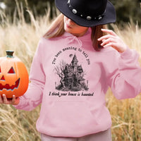 I Think You're House Is Haunted Seven Halloween Top